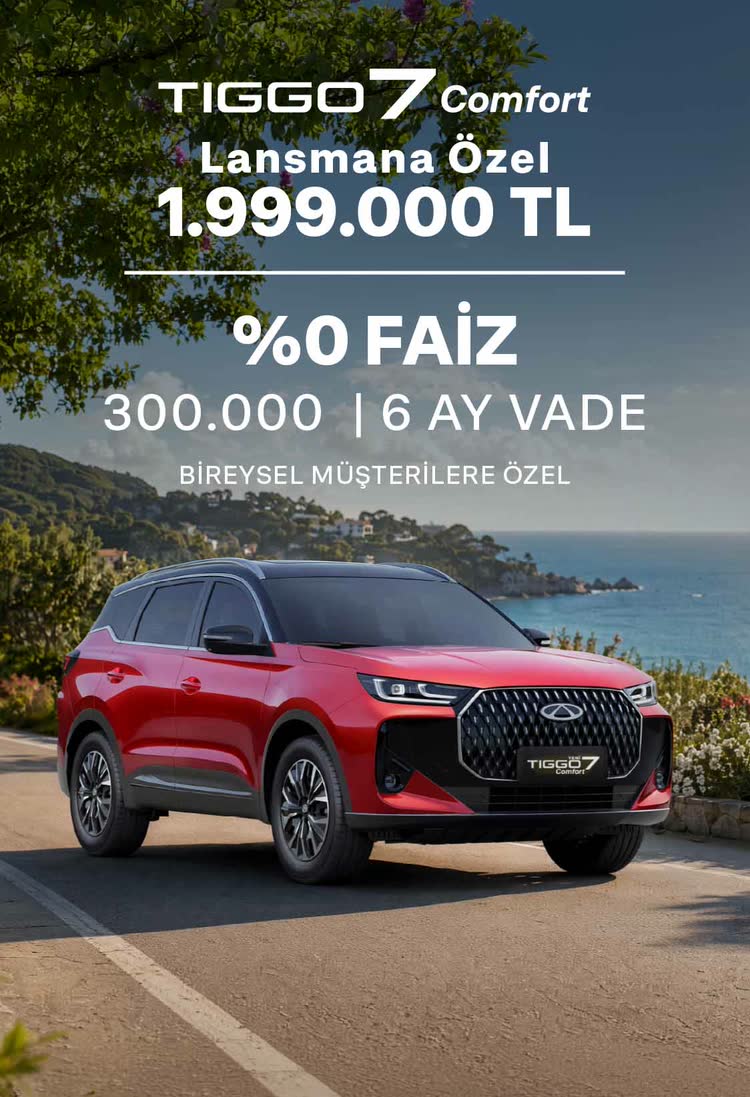 Chery Tiggo7 Comfort Temmuz Kampanyası